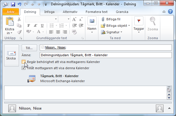 Dela kalendrar Dela kalendrar Du kan dela ut din kalender på ett par olika sätt. När du använder Alternativ 1 (Dela kalender) får kollegan ett meddelande om detta.