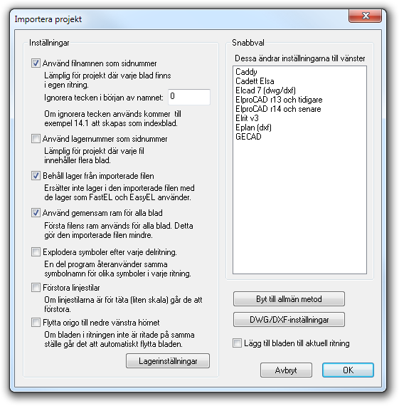 I denna dialogruta väljer du vilket program ritningen du vill importera är gjord i. Inställningarna till vänster ändrar sig automatiskt och i normalfallet ska du bara behöva klicka OK.