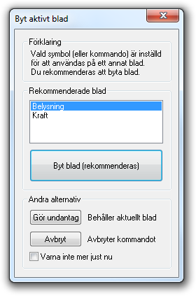 Med befintlig text Om texten redan har ett värde kommer en dialogruta upp där det är möjligt att ändra i texten. Ett kryss (hårkors) markerar var texten som redigeras befinner sig i ritningen.