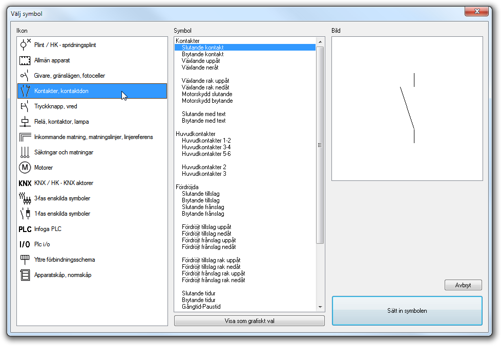 Alternativt kan man välja Symboler -> Symboler i textform, snabbtangent F12.