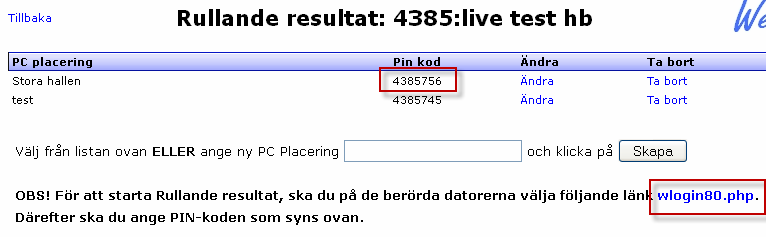 Rullande resultatskärmar på Web Sid 6 1.2. Starta WebCumap rullande resultatskärmar För att testa resultatet, ska du klicka på länken som visas nederst på skärmen.