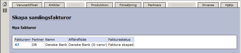 Senast Uppdaterad: 10-05-19 Exder Danske Bank EDI Sida 32 av 35 Välj Affärsflöde Danske Bank (S-varor) och fyll i de datum ni vill skapa faturan för.