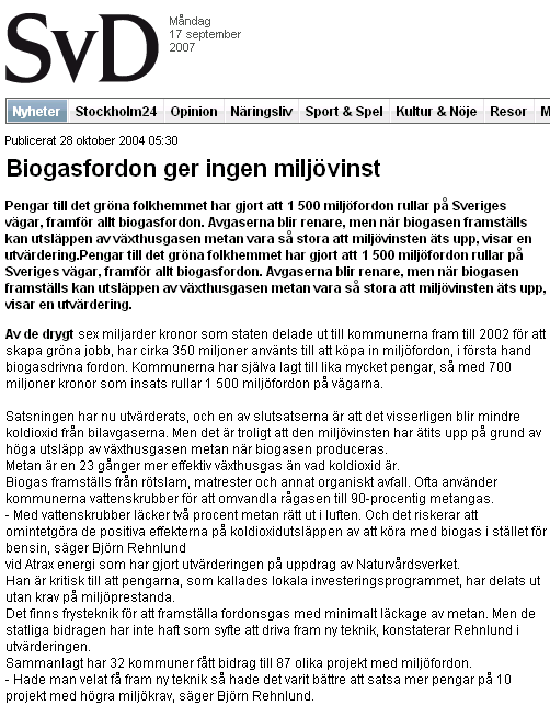 Begynnelsen Media Artikel i Svenska Dagbladet 28 oktober 2004 Förluster vid produktion och distribution av biogas