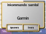 Ta emot ett samtal När telefonen är ansluten till zūmo syns -ikonen i övre vänstra hörnet. När headsetet är ansluten till zūmo syns -ikonen i övre vänstra hörnet.