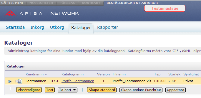Testorder mot katalogen 1 Logga in på Ariba Network och Växla till Testkonto Gå till Kataloger, markera katalogen och klicka på test.