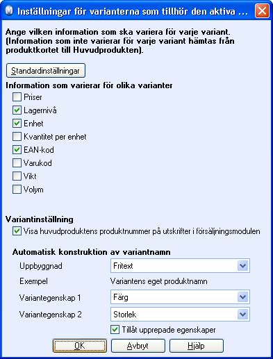 PRODUKTVARIANTER Information som varierar per variant Välj vilken information som ska kunna variera för varje variant.