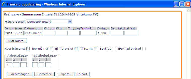 Ska en frånvaro ändras eller tas bort klickar man på raden (namnet) då kommer en frånvarobild fram och man kan göra ändringen.