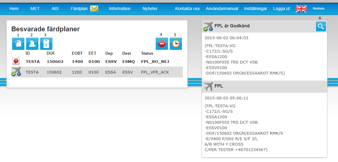 INSTRUKTION 2015-06-02 11:00 D 2010-002381 11(21) olika ikonerna se kap 9, Symboler. Den beskrivningen visar på ett enkelt sätt vilken typ av svar du har fått på de olika färdplanerna.