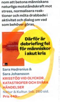 Hur vanligt är det? 10-34 % efter starka traumatiska händelser. Livstidsförekmst 3-6 %. Flyktingar i Sverige 10-30 %.