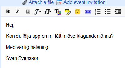 Övriga gränssnitt mot kunden Kompletterande funktionalitet Integration och stöd för: E-tjänster på webben Utgående och inkommande email Mina sidor på webben Integrationsmöjligheter