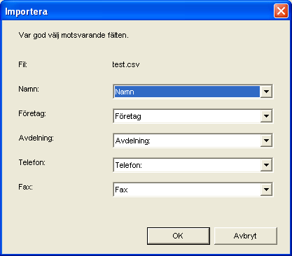 6. Använda faxfunktionen 3. För varje fält, välj lämplig post från listan. Välj [*tomt*] för de fält där det inte finns några uppgifter att importera.