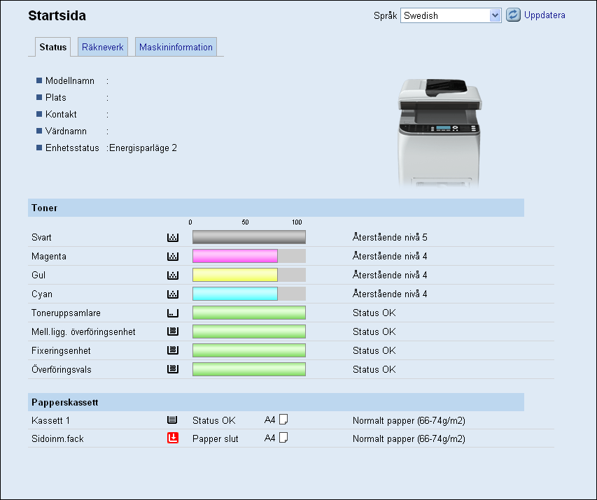 Kontrollera systeminformationen Kontrollera systeminformationen Klicka på [Startsida] för att visa huvudsidan i Web Image Monitor. På den här sidan kan du kontrollera den aktuella systeminformationen.