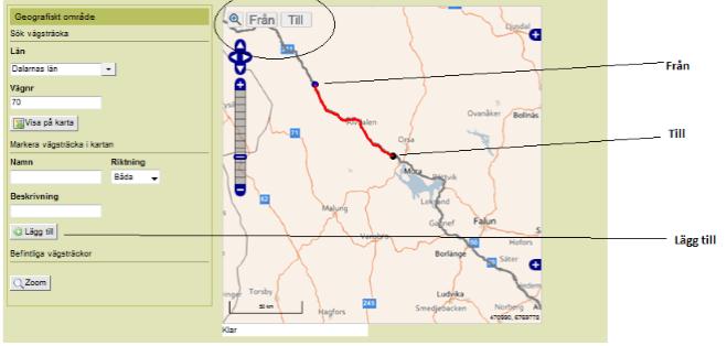 Markera: Ange namn: Ange riktning Vägsträckan i kartan använd knapparna från och till som du ser i kartan. Namnet på arbetet kan vara objektnummer eller kontraktsnummer etc.