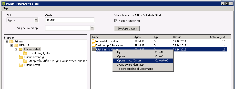 Primus Generell vägledning 35 7 Mappar Man kan skapa en mapp av sökträffen genom att vid objektsök i menyn välja "Sök Skapa mapp".