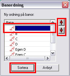 Extra: Sortera banorna Ifall man vill så kan man även sortera i vilken ordning banorna kommer i listan genom att trycka på Banordning knappen Och sen väla en bana genom att klicka på den och den