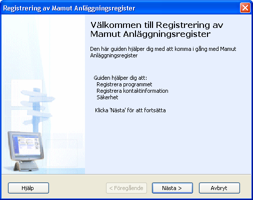 REGISTRERING 3 REGISTRERING Guide för registrering av Mamut Anläggningsregister Välkommen till guiden för registrering av Mamut Anläggningsregister.