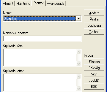 Plottrar Används för att definiera styrkoder till egna plottrar.