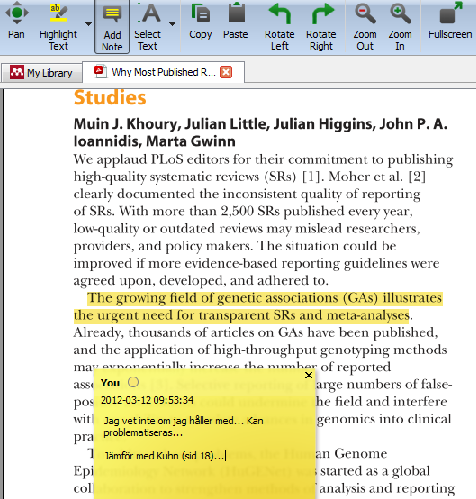 Mendeley Desktop och att läsa dokument En av de bästa funktionerna i Mendeley Desktop som saknas i de andra programmen är att det där inte bara går att hantera sina referenser, utan om man har en pdf