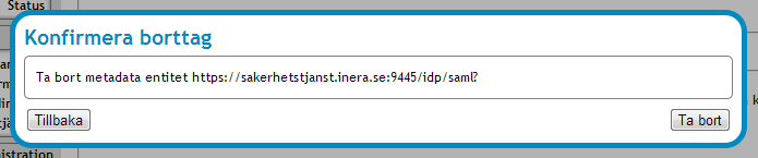 3.1.3.2 Ta bort Importerade Metadata entiteter För att ta bort importerade metadata entiteter: 1.