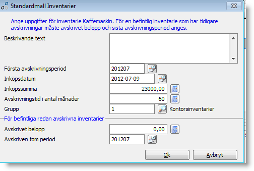 Skapa ny inventarie direkt i inventarieregistret Nummer Nummer är enligt valfri numrering. Programmet föreslår nästa lediga nummer. Beskrivning Lämplig beskrivning.