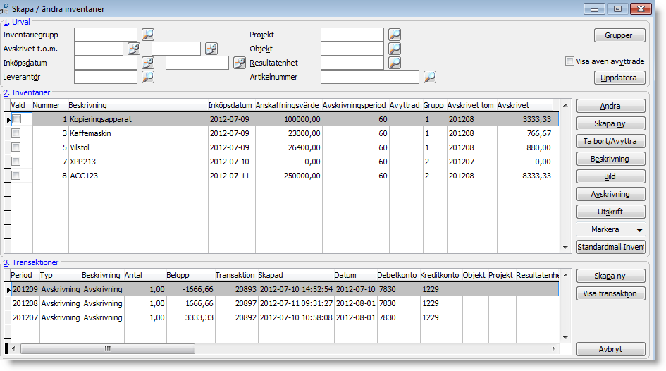 Övriga funktioner Inventarier Urval Urval på de inventarier man vill se i listan nedan. Grupper Genväg till rutinen för att skapa/ändra inventariegrupper.