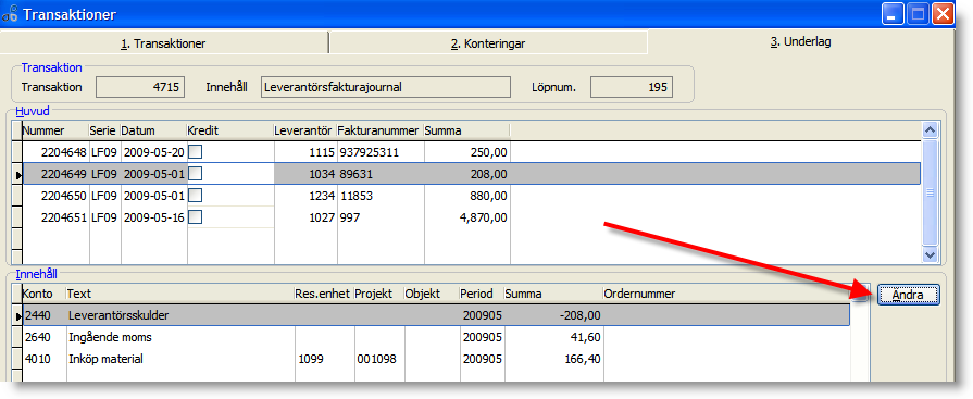 Omkontering av transaktion Under flik 3. Underlag finns en funktion för att omkontera ett underlag.