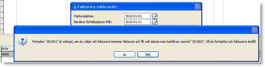 Vad som händer när perioden är stängd Om perioden är stängd i försystem så kommer vid journal konteringarna automatiskt att flyttas till första öppna period.