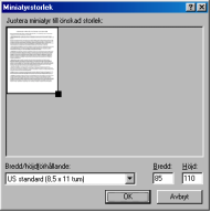 Visa och ändra miniatyrer 1. På menyn Visa, klicka Miniatyrer. Miniatyrerna visas. 2. På verktygsmenyn, klicka Alternativ, Miniatyrstorlek. Dialogrutan Miniatyrstorlek visas.