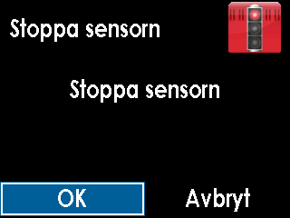 1. Om du vill avsluta sessionen manuellt väljer du alternativet Stoppa sensorn i huvudmenyn. 2. Markera OK och tryck på VÄLJ för att bekräfta att du önskar avsluta sensorsessionen. 3.