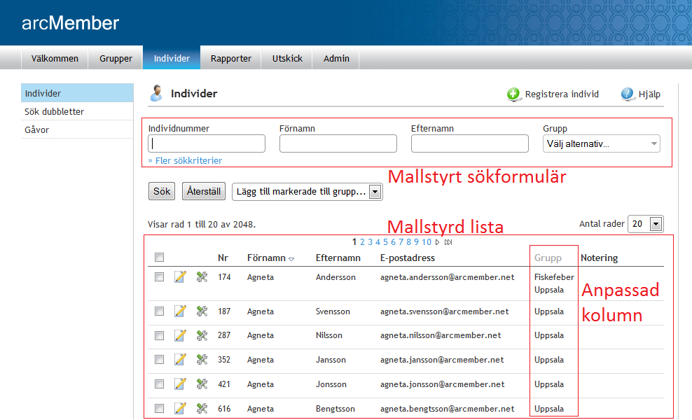 6 Konfiguration av arcmember De flesta sidor inne i arcmember går att konfigurera och styra efter de behov som finns i er organisation.