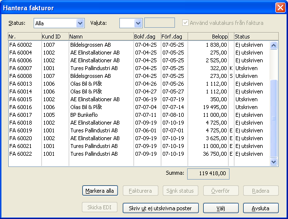 EDI för Alla skapade EDI-fakturor, som ännu inte har skickats, visas i listan. Om en faktura är påbörjad men inte klar bör du märka denna med Ej färdig. Då visas den inte i listan. 3.