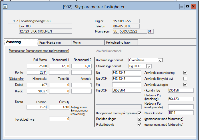 Autogiro Hyres- & avgiftsadministration Registervård - Styrparametrar Fastighet Betalning via autogiro är en överenskommelse mellan företag och företagets kunders.