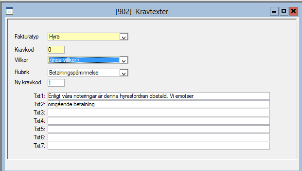 Krav/ränta försenade betalningar Hyres- & avgiftsadministration Betalningar/Krav & Ränta - Kravtexter Kravtexter Kravtexter används för att lägga upp texter som ska gå ut på påminnelseavierna