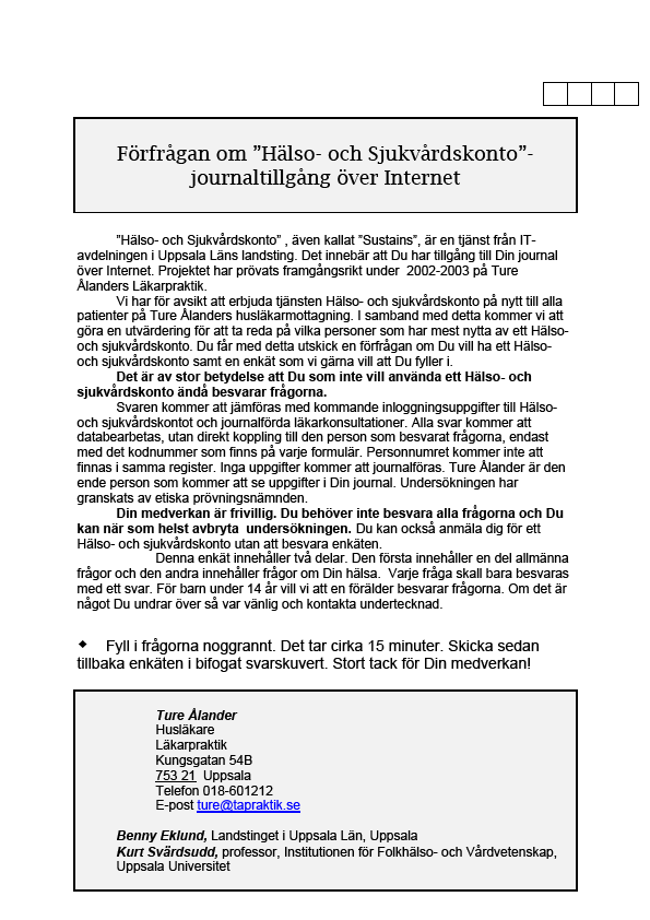 Inbjudan och frågeformulär till alla listade patienter över 17 år 2002 och