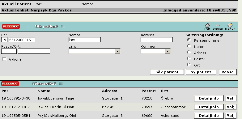 Sök patient Sökning kan ske med personnummer, namn eller i kombination.