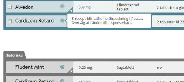 4.6.3 Tidsbegränsad ordination Läkemedel som är förskrivet som en helförpackning och med tidsbegränsad ordination skiljer sig från läkemedel förskrivet som stående eller vid behov och med