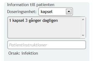 Dosering kan anges genom att skriva kortnotationer (t.ex. 2x4, 1+2+1, 1vb). Läs mer om alla kortnotationer i kapitel Kortnotationer.