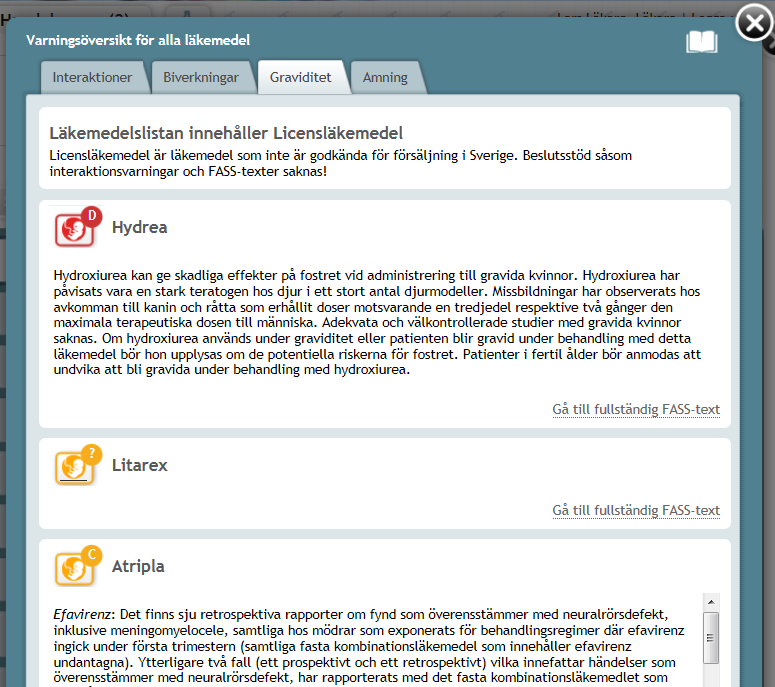 Graviditet/Amning För att läsa mer om graviditetsvarning för patientens läkemedelslista klickar du på beslutsstödet för graviditet.