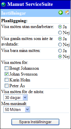 MAMUT SERVICE SUITE PLANNING GUIDE TILL MOBIL SERVICEORDER Inställningar Justera inställningarna För att kunna justera inställningarna efter dina behov klickar du på Inställningar i huvudmenyn och