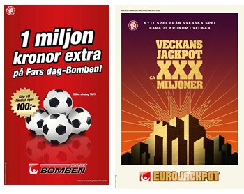 JACKPOT UPP TILL ca 500 MILJONER, JACKPOT UPP TILL ca 500 MILJONER samt VECKANS JACKPOT ca XXX MILJONER, var relativt tvivelaktiga ur synvinkeln att särskild försiktighet ska