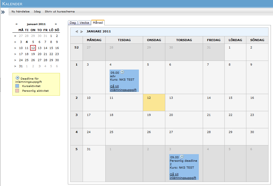 6.4. Kalender I kalendern får du en överblick över schemalagda kursaktiviteter samt dina egna personliga aktiviteter. Verktygsfältet innehåller funktioner för att hantera kalendern.