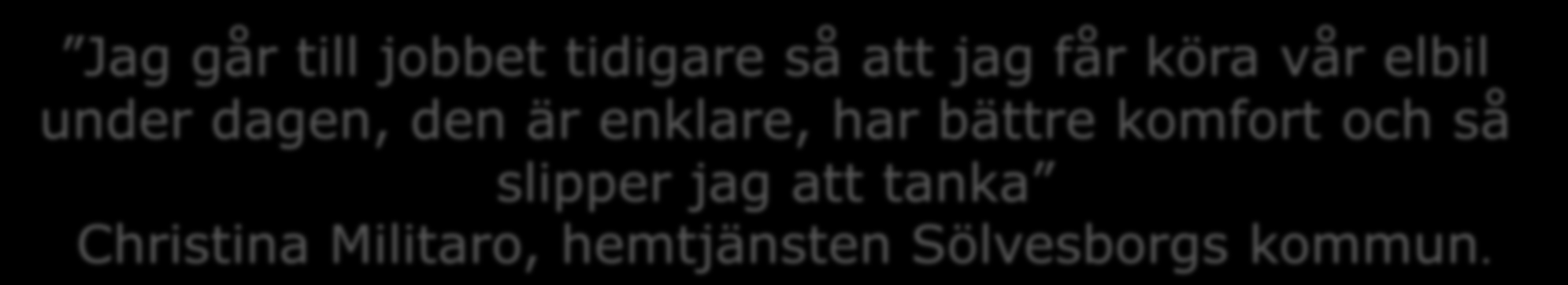 den är enklare, har bättre komfort och så slipper