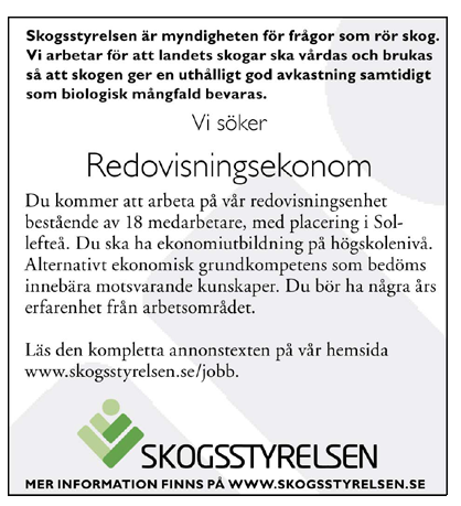 platsannonser Exemplen visas hur en platsannons ska utformas med hänsyn till variationer i format och storlek. Texten om den utlysta tjänsten ska vara i AGaramond. Rubrikerna i Gill Sans light.