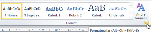 Formatmallar - Använda formatmall Formatmallar En formatmall styr utseendet på text och stycken.