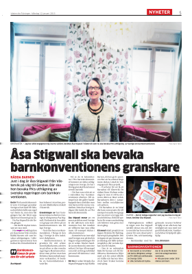 Åsa Stigwall ska bevaka barnkonventionens granskare Västerviks-Tidningen. Publicerat i print 2015-01-12. Eva Johansson. Sida: 5. Just i dag är Åsa Stigwall från Västervik på väg till Genève.