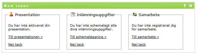 Ett inlägg dyker då upp på din vägg på Facebook. 5.5. Kom igång Panelen Kom igång kan visas högst upp på kursens översiktssida när en kursdeltagare precis har börjat en kurs.