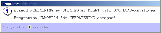 1. Hämtning av UppDateringsProgrammen! 3 Uppdateringen avser endast UppdateringsProgrammen som hämtas enligt nedanstående meddelande: Vid anslutning till FTP-ADAR.