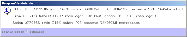 2. Hämtning av CD-InstallationsProgrammen! 5 Om uppdateringen avser endast vissa SystemProgram så kan dessa bästa hämtas via 6731840-programmet!