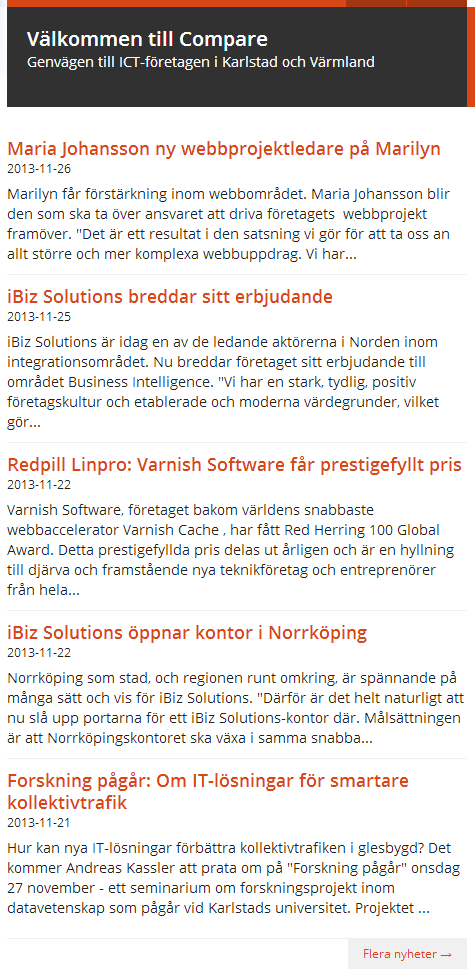 Som intressent i Compare får du publicera nyheter på Compare-webben: Den mesta nyhetskanalen för ICT-Värmland: Ingen annan kanal har så många ICT-nyheter från Karlstad/Värmland som Compare Få större