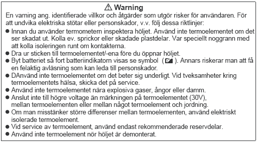 Refererande till säkerhetsinformation i Ruta 1 och